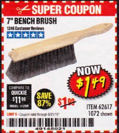 Harbor Freight Coupon 7" Bench Brush Lot No. 62617/1072 Expired: 8/31/19 - $1.49