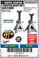 Harbor Freight Coupon 3 TON HEAVY DUTY STEEL JACK STANDS Lot No. 61196/62392/38846/69597 Expired: 8/31/17 - $17.99