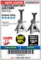 Harbor Freight Coupon 3 TON HEAVY DUTY STEEL JACK STANDS Lot No. 61196/62392/38846/69597 Expired: 12/31/17 - $17.99