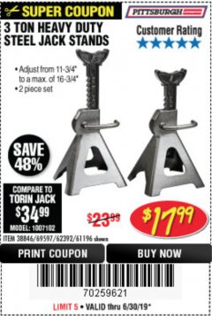 Harbor Freight Coupon 3 TON HEAVY DUTY STEEL JACK STANDS Lot No. 61196/62392/38846/69597 Expired: 6/30/19 - $17.99
