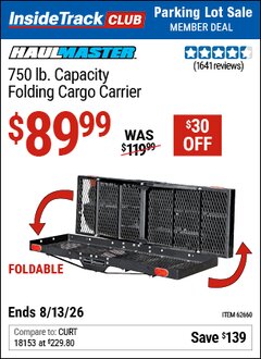 Harbor Freight Coupon HAUL-MASTER 750 LB. CAPACITY FOLDING CARGO CARRIER Lot No. 62660 Valid: 12/31/69 - 8/13/26 - $89.99