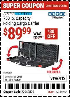 Harbor Freight Coupon HAUL-MASTER 750 LB. CAPACITY FOLDING CARGO CARRIER Lot No. 62660 EXPIRES: 2/1/26 - $89.99