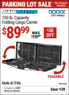 Harbor Freight Coupon HAUL-MASTER 750 LB. CAPACITY FOLDING CARGO CARRIER Lot No. 62660 EXPIRES: 6/7/26 - $89.99