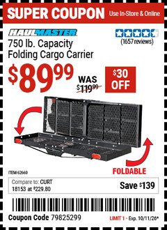 Harbor Freight Coupon HAUL-MASTER 750 LB. CAPACITY FOLDING CARGO CARRIER Lot No. 62660 EXPIRES: 10/11/26 - $89.99