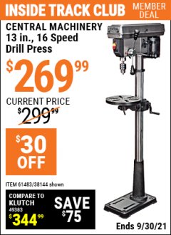 Harbor Freight ITC Coupon 13", 16 SPEED FLOOR MOUNT DRILL PRESS Lot No. 61483/38144 Expired: 9/30/21 - $269.99