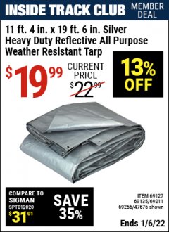Harbor Freight ITC Coupon HFT 11 FT. 4 IN. X 19 FT. 6 IN. HEAVY DUTY REFLECTIVE ALL-PURPOSE WEATHER-RESISTANT 9 MIL TARP Lot No. 47676 Expired: 1/6/22 - $19.99
