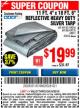 Harbor Freight Coupon HFT 11 FT. 4 IN. X 19 FT. 6 IN. HEAVY DUTY REFLECTIVE ALL-PURPOSE WEATHER-RESISTANT 9 MIL TARP Lot No. 47676 Expired: 6/30/16 - $19.99