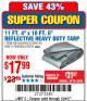 Harbor Freight Coupon HFT 11 FT. 4 IN. X 19 FT. 6 IN. HEAVY DUTY REFLECTIVE ALL-PURPOSE WEATHER-RESISTANT 9 MIL TARP Lot No. 47676 Expired: 12/4/17 - $17.99