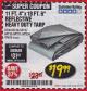 Harbor Freight Coupon HFT 11 FT. 4 IN. X 19 FT. 6 IN. HEAVY DUTY REFLECTIVE ALL-PURPOSE WEATHER-RESISTANT 9 MIL TARP Lot No. 47676 Expired: 3/31/18 - $19.99