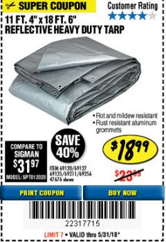 Harbor Freight Coupon HFT 11 FT. 4 IN. X 19 FT. 6 IN. HEAVY DUTY REFLECTIVE ALL-PURPOSE WEATHER-RESISTANT 9 MIL TARP Lot No. 47676 Expired: 5/31/18 - $18.99