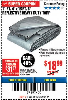 Harbor Freight Coupon HFT 11 FT. 4 IN. X 19 FT. 6 IN. HEAVY DUTY REFLECTIVE ALL-PURPOSE WEATHER-RESISTANT 9 MIL TARP Lot No. 47676 Expired: 6/24/18 - $18.99