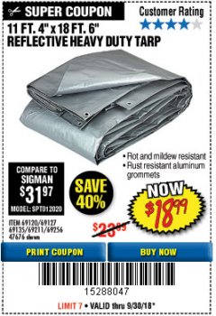 Harbor Freight Coupon HFT 11 FT. 4 IN. X 19 FT. 6 IN. HEAVY DUTY REFLECTIVE ALL-PURPOSE WEATHER-RESISTANT 9 MIL TARP Lot No. 47676 Expired: 9/30/18 - $18