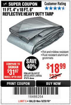 Harbor Freight Coupon HFT 11 FT. 4 IN. X 19 FT. 6 IN. HEAVY DUTY REFLECTIVE ALL-PURPOSE WEATHER-RESISTANT 9 MIL TARP Lot No. 47676 Expired: 9/23/18 - $18.99