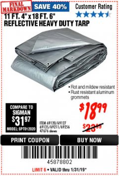 Harbor Freight Coupon HFT 11 FT. 4 IN. X 19 FT. 6 IN. HEAVY DUTY REFLECTIVE ALL-PURPOSE WEATHER-RESISTANT 9 MIL TARP Lot No. 47676 Expired: 1/31/19 - $18.99
