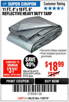 Harbor Freight Coupon HFT 11 FT. 4 IN. X 19 FT. 6 IN. HEAVY DUTY REFLECTIVE ALL-PURPOSE WEATHER-RESISTANT 9 MIL TARP Lot No. 47676 Expired: 1/20/19 - $18.99