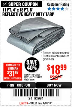 Harbor Freight Coupon HFT 11 FT. 4 IN. X 19 FT. 6 IN. HEAVY DUTY REFLECTIVE ALL-PURPOSE WEATHER-RESISTANT 9 MIL TARP Lot No. 47676 Expired: 2/10/19 - $18.99