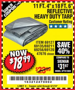 Harbor Freight Coupon HFT 11 FT. 4 IN. X 19 FT. 6 IN. HEAVY DUTY REFLECTIVE ALL-PURPOSE WEATHER-RESISTANT 9 MIL TARP Lot No. 47676 Expired: 6/1/19 - $18.99