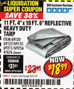 Harbor Freight Coupon HFT 11 FT. 4 IN. X 19 FT. 6 IN. HEAVY DUTY REFLECTIVE ALL-PURPOSE WEATHER-RESISTANT 9 MIL TARP Lot No. 47676 Expired: 5/31/19 - $18.99