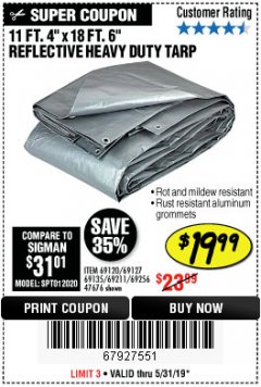 Harbor Freight Coupon HFT 11 FT. 4 IN. X 19 FT. 6 IN. HEAVY DUTY REFLECTIVE ALL-PURPOSE WEATHER-RESISTANT 9 MIL TARP Lot No. 47676 Expired: 5/31/19 - $19.99