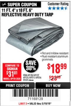 Harbor Freight Coupon HFT 11 FT. 4 IN. X 19 FT. 6 IN. HEAVY DUTY REFLECTIVE ALL-PURPOSE WEATHER-RESISTANT 9 MIL TARP Lot No. 47676 Expired: 5/19/19 - $18.99