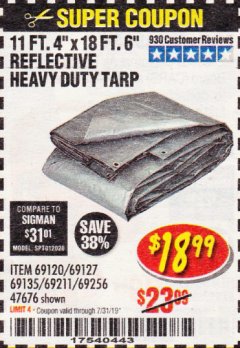 Harbor Freight Coupon HFT 11 FT. 4 IN. X 19 FT. 6 IN. HEAVY DUTY REFLECTIVE ALL-PURPOSE WEATHER-RESISTANT 9 MIL TARP Lot No. 47676 Expired: 7/31/19 - $18.99