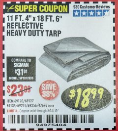 Harbor Freight Coupon HFT 11 FT. 4 IN. X 19 FT. 6 IN. HEAVY DUTY REFLECTIVE ALL-PURPOSE WEATHER-RESISTANT 9 MIL TARP Lot No. 47676 Expired: 8/31/19 - $18.99