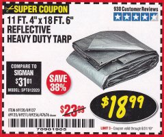 Harbor Freight Coupon HFT 11 FT. 4 IN. X 19 FT. 6 IN. HEAVY DUTY REFLECTIVE ALL-PURPOSE WEATHER-RESISTANT 9 MIL TARP Lot No. 47676 Expired: 8/31/19 - $18.99