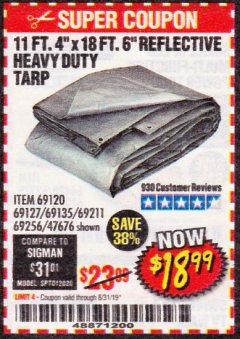 Harbor Freight Coupon HFT 11 FT. 4 IN. X 19 FT. 6 IN. HEAVY DUTY REFLECTIVE ALL-PURPOSE WEATHER-RESISTANT 9 MIL TARP Lot No. 47676 Expired: 8/31/19 - $18.99