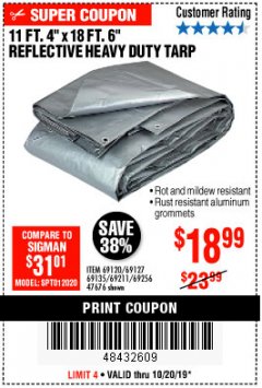 Harbor Freight Coupon HFT 11 FT. 4 IN. X 19 FT. 6 IN. HEAVY DUTY REFLECTIVE ALL-PURPOSE WEATHER-RESISTANT 9 MIL TARP Lot No. 47676 Expired: 10/20/19 - $18.99