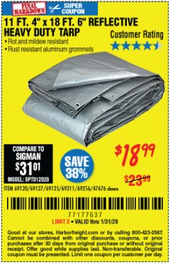 Harbor Freight Coupon HFT 11 FT. 4 IN. X 19 FT. 6 IN. HEAVY DUTY REFLECTIVE ALL-PURPOSE WEATHER-RESISTANT 9 MIL TARP Lot No. 47676 Expired: 1/31/20 - $18.99