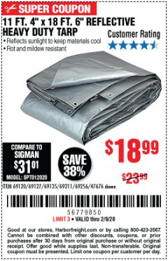 Harbor Freight Coupon HFT 11 FT. 4 IN. X 19 FT. 6 IN. HEAVY DUTY REFLECTIVE ALL-PURPOSE WEATHER-RESISTANT 9 MIL TARP Lot No. 47676 Expired: 2/9/20 - $18.99