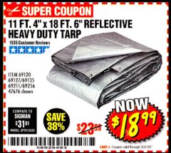 Harbor Freight Coupon HFT 11 FT. 4 IN. X 19 FT. 6 IN. HEAVY DUTY REFLECTIVE ALL-PURPOSE WEATHER-RESISTANT 9 MIL TARP Lot No. 47676 Expired: 3/31/20 - $18.99