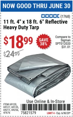 Harbor Freight Coupon HFT 11 FT. 4 IN. X 19 FT. 6 IN. HEAVY DUTY REFLECTIVE ALL-PURPOSE WEATHER-RESISTANT 9 MIL TARP Lot No. 47676 Expired: 6/30/20 - $18.99