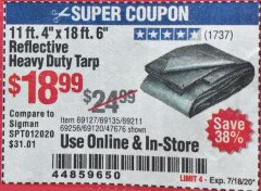 Harbor Freight Coupon HFT 11 FT. 4 IN. X 19 FT. 6 IN. HEAVY DUTY REFLECTIVE ALL-PURPOSE WEATHER-RESISTANT 9 MIL TARP Lot No. 47676 Expired: 7/18/20 - $18.99