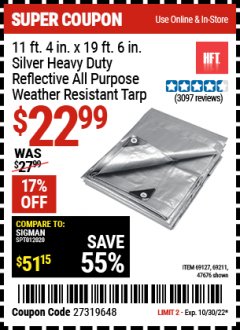 Harbor Freight Coupon HFT 11 FT. 4 IN. X 19 FT. 6 IN. HEAVY DUTY REFLECTIVE ALL-PURPOSE WEATHER-RESISTANT 9 MIL TARP Lot No. 47676 Expired: 10/30/22 - $22.99