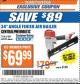 Harbor Freight ITC Coupon 34' ANGLE FINISH AIR NAILER Lot No. 61887/68020 Expired: 11/22/16 - $69.99