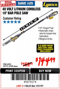 Harbor Freight Coupon LYNXX 40V LITHIUM CORDLESS POLE SAW Lot No. 64476/63286/64718 Expired: 1/31/19 - $144.99