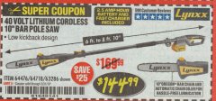 Harbor Freight Coupon LYNXX 40V LITHIUM CORDLESS POLE SAW Lot No. 64476/63286/64718 Expired: 3/31/19 - $144.99