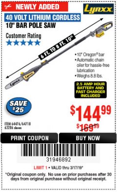 Harbor Freight Coupon LYNXX 40V LITHIUM CORDLESS POLE SAW Lot No. 64476/63286/64718 Expired: 3/17/19 - $144.99