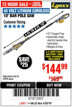 Harbor Freight Coupon LYNXX 40V LITHIUM CORDLESS POLE SAW Lot No. 64476/63286/64718 Expired: 4/28/19 - $144.99