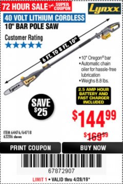 Harbor Freight Coupon LYNXX 40V LITHIUM CORDLESS POLE SAW Lot No. 64476/63286/64718 Expired: 4/28/19 - $144.99