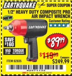 Harbor Freight Coupon EARTHQUAKE 1/2" COMPOSITE PRO IMPACT WRENCH Lot No. 62835 Expired: 3/20/18 - $89.99