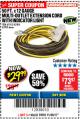 Harbor Freight Coupon 12 GAUGE X 50FT MULTI-OUTLET EXTENSION CORD WITH INDICATOR LIGHT Lot No. 96709/62903/61953/62904 Expired: 11/30/17 - $29.99
