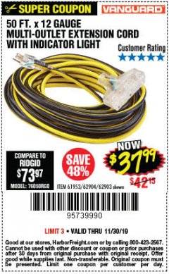 Harbor Freight Coupon 12 GAUGE X 50FT MULTI-OUTLET EXTENSION CORD WITH INDICATOR LIGHT Lot No. 96709/62903/61953/62904 Expired: 11/30/19 - $37.99