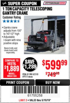 Harbor Freight Coupon PITTSBURGH AUTOMOTIVE 1 TON CAPACITY TELESCOPING GANTRY CRANE Lot No. 62510/41188/69513 Expired: 5/19/19 - $599.99