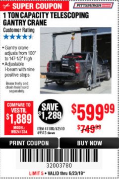 Harbor Freight Coupon PITTSBURGH AUTOMOTIVE 1 TON CAPACITY TELESCOPING GANTRY CRANE Lot No. 62510/41188/69513 Expired: 6/23/19 - $599.99