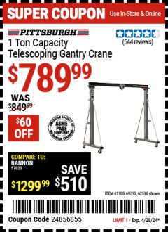 Harbor Freight Coupon 1 TON CAPACITY TELESCOPING GANTRY CRANE Lot No. 41188/69513/62510 Valid Thru: 4/28/24 - $789.99