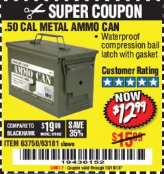 Harbor Freight Coupon .50 CAL METAL AMMO CAN Lot No. 63750/56810/63181 Expired: 10/18/18 - $12.99