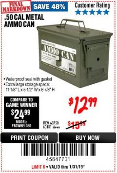 Harbor Freight Coupon .50 CAL METAL AMMO CAN Lot No. 63750/56810/63181 Expired: 1/31/19 - $12.99