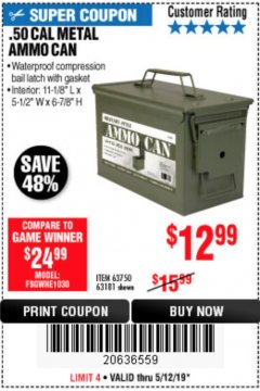 Harbor Freight Coupon .50 CAL METAL AMMO CAN Lot No. 63750/56810/63181 Expired: 5/12/19 - $12.99